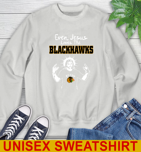 Chicago Blackhawks NHL Hockey Even Jesus Loves The Blackhawks Shirt Sweatshirt 5