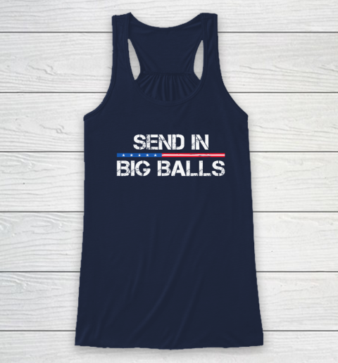 Send In Big Balls Racerback Tank 5