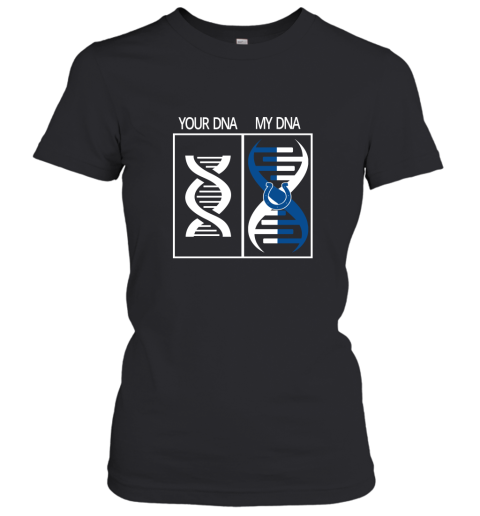 My DNA Is The Indianapolis Colts Football NFL Women's T-Shirt