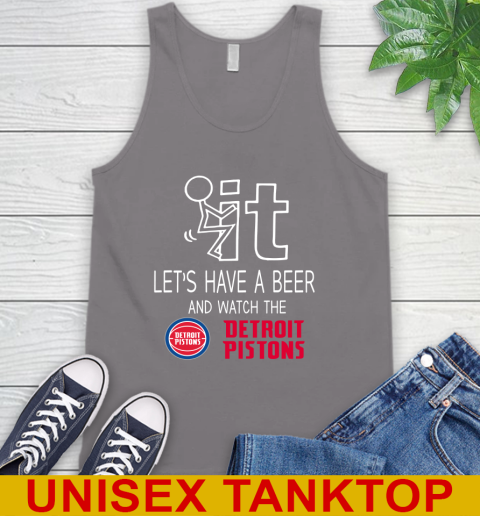 Detroit Pistons Basketball NBA Let's Have A Beer And Watch Your Team Sports Tank Top 6