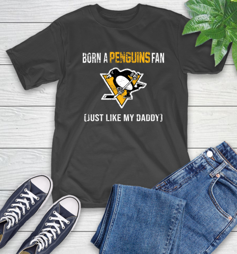 NHL Pittsburgh Penguins Hockey Loyal Fan Just Like My Daddy Shirt T-Shirt