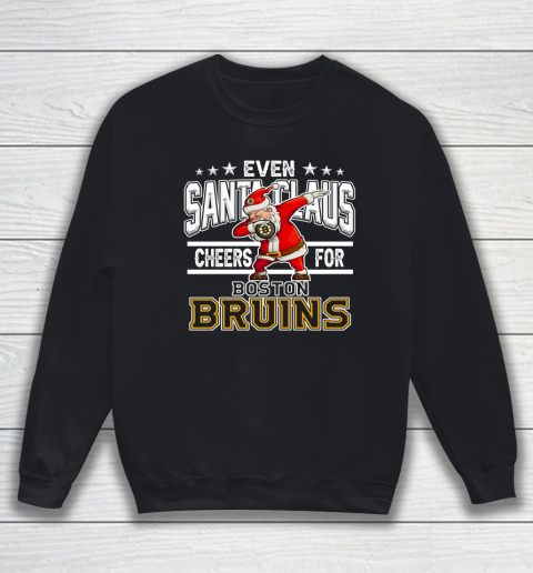 Boston Bruins Even Santa Claus Cheers For Christmas NHL Sweatshirt