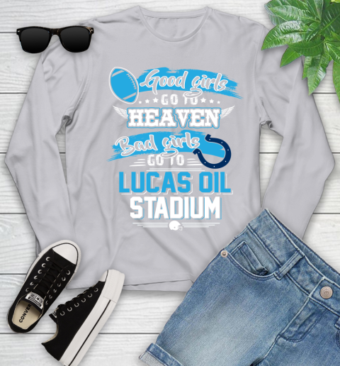 Indianapolis Colts NFL Bad Girls Go To Lucas Oil Stadium Shirt Youth Long Sleeve 5