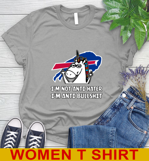 Buffalo Bills NFL Football Unicorn I'm Not Anti Hater I'm Anti Bullshit Women's T-Shirt 11