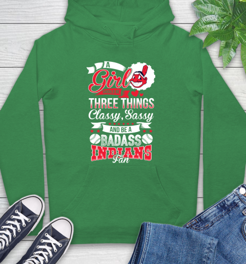 Cleveland Indians MLB Baseball A Girl Should Be Three Things Classy Sassy And A Be Badass Fan Hoodie 8