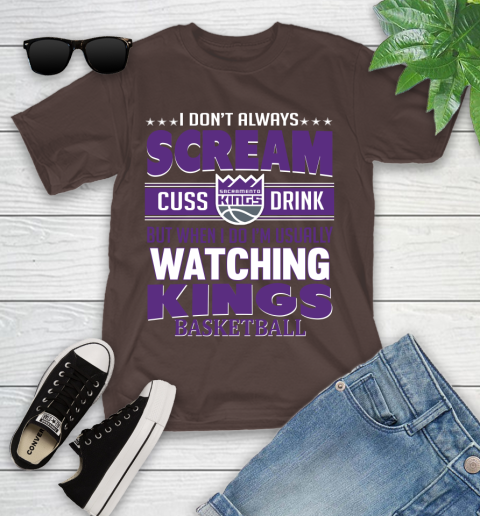 Sacramento Kings NBA Basketball I Scream Cuss Drink When I'm Watching My Team Youth T-Shirt 7