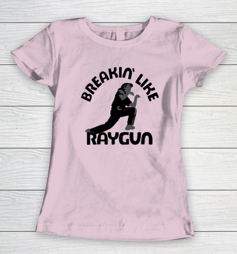 Breaking Like Raygun Women's T-Shirt 5