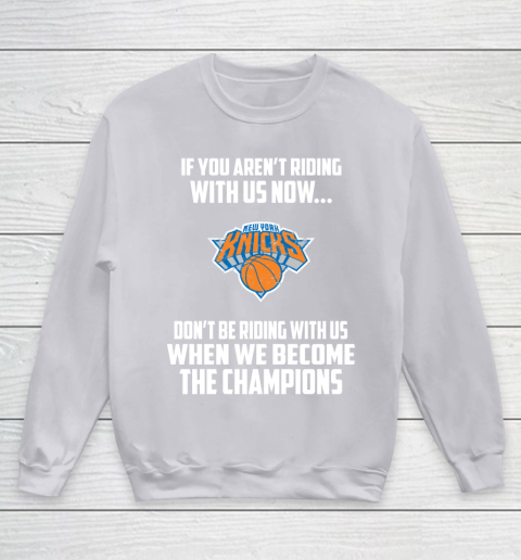 NBA New York Knicks Basketball We Become The Champions Youth Sweatshirt 3