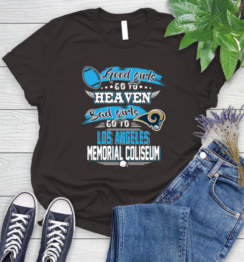 Los Angeles Rams NFL Bad Girls Go To Los Angeles Memorial Coliseum Shirt Women's T-Shirt 11