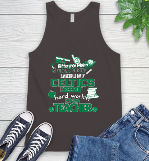 Boston Celtics NBA I'm A Difference Making Student Caring Basketball Loving Kinda Teacher Tank Top 6