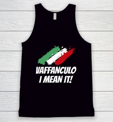 Vaffanculo I Mean It Funny Italian Tank Top