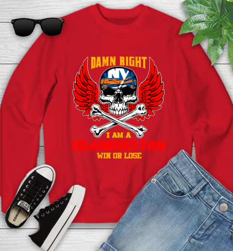 NHL Damn Right I Am A New York Islanders Win Or Lose Skull Hockey Sports Youth Sweatshirt 8