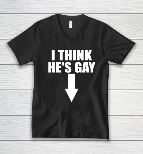 I Think He Is Gay LGBT Pride Month Rainbow V-Neck T-Shirt