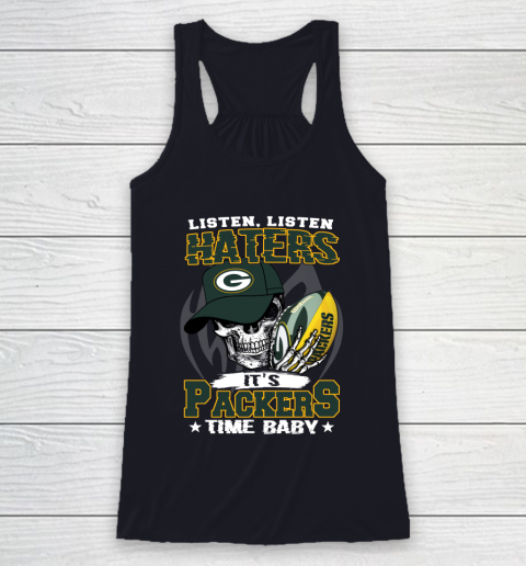 Listen Haters It is PACKERS Time Baby NFL Racerback Tank 7
