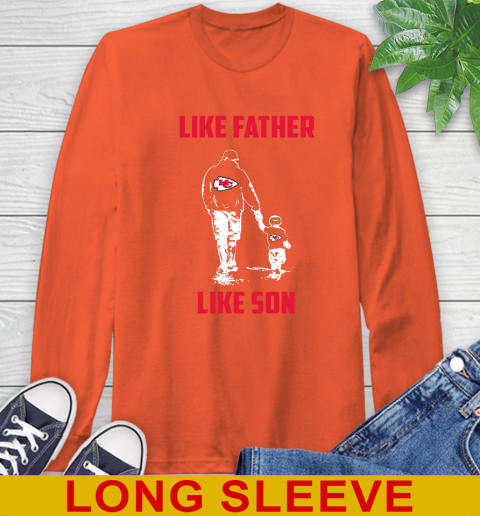 Kansas City Chiefs NFL Football Like Father Like Son Sports Long Sleeve T-Shirt 4
