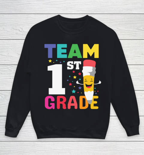 Back To School Shirt Team 1st Grade Youth Sweatshirt
