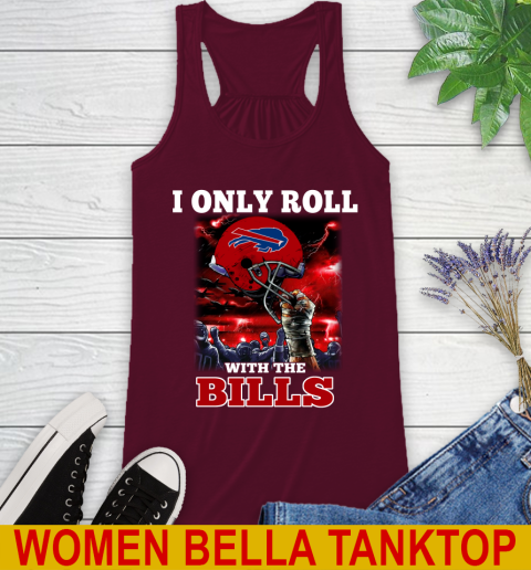 Buffalo Bills NFL Football I Only Roll With My Team Sports Racerback Tank 2