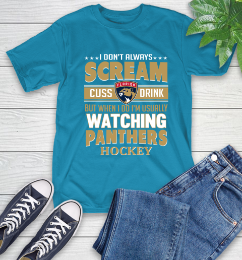 Florida Panthers NHL Hockey I Scream Cuss Drink When I'm Watching My Team T-Shirt 9