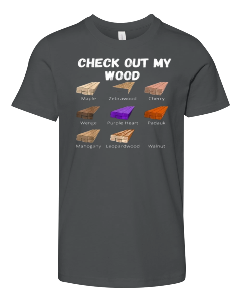 Check Out My Wood Premium Youth T-shirt