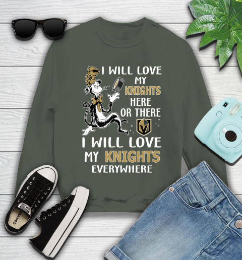 NHL Hockey Vegas Golden Knights I Will Love My Knights Leafs Everywhere Dr Seuss Shirt Youth Sweatshirt 7