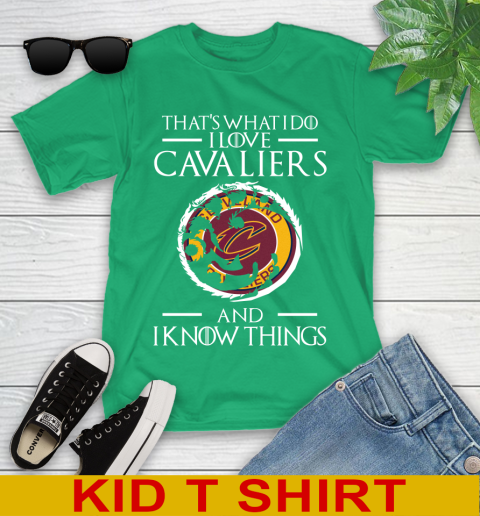 Cleveland Cavaliers NBA Basketball That's What I Do I Love My Team And I Know Things Game Of Thrones 103