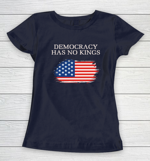 Democracy Has No Kings Anti Trump Women's T-Shirt 2
