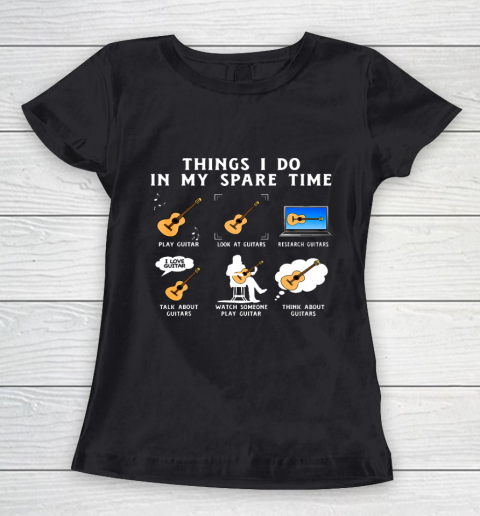 Things I Do In My Spare Time Guitar Player Guitar Lover Women's T-Shirt