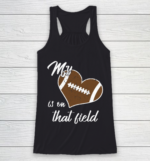 Grandpa Funny Gift Apparel  My Heart Is On That Field Football Dad Mom Grandparent Racerback Tank
