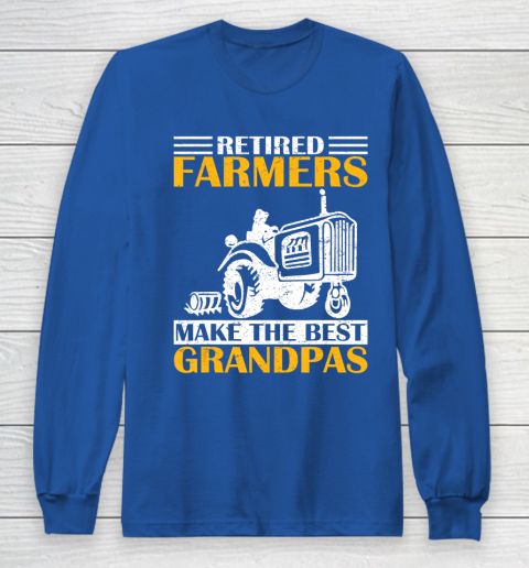 GrandFather gift shirt Retired Farmer Tractor Make The Best Grandpa Retirement Gift T Shirt Long Sleeve T-Shirt 6