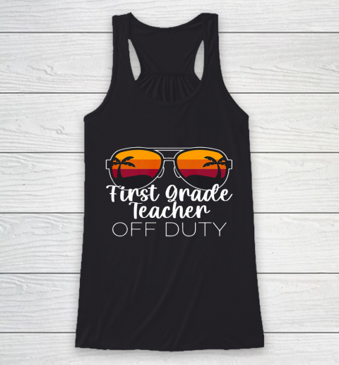 1st Grade Teacher Off Duty Sunglasses Beach Sunset Racerback Tank