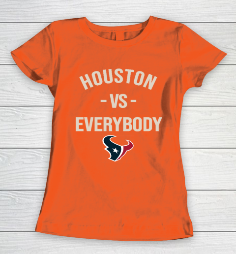 Houston Texans Vs Everybody Women's T-Shirt 3