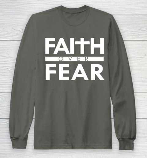 Faith Over Fear Bible Scripture Verse Christian Quote Long Sleeve T-Shirt 5