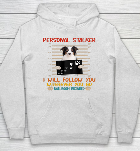 Personal Stalker Dog Australian Shepherd Vintage Hoodie