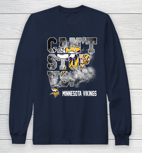 NFL Minnesota Vikings Can't Stop Vs Long Sleeve T-Shirt 2