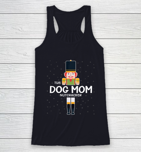 Dog Mom Nutcracker Family Matching Funny Gift Pajama Racerback Tank 7