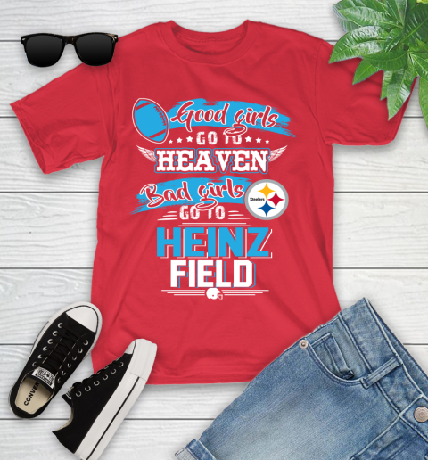 Pittsburgh Steelers NFL Bad Girls Go To Heinz Field Shirt Youth T-Shirt 13