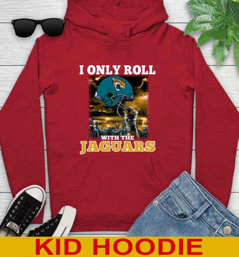 Jacksonville Jaguars NFL Football I Only Roll With My Team Sports Youth Hoodie 11