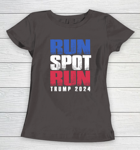 Run Spot Run Run, Spot, Run Trump 2024 Women's T-Shirt 5