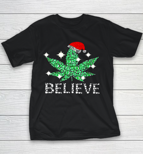 Believe In Weed Christmas Funny Youth T-Shirt