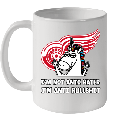 Detroit Red Wings NHL Hockey Unicorn I'm Not Anti Hater I'm Anti Bullshit Ceramic Mug 11oz