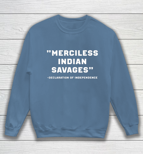 Merciless Indian Savages Sweatshirt 6
