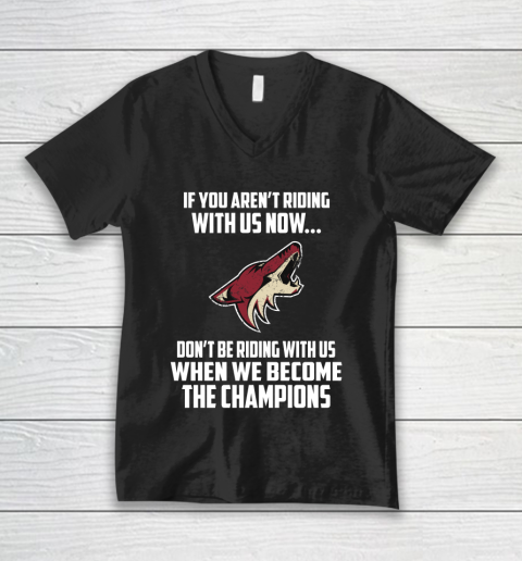 NHL Arizona Coyotes Hockey We Become The Champions V-Neck T-Shirt