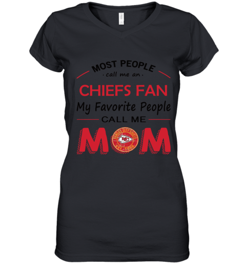 Most People Call Me Kansas City Chiefs Fan Football Mom Women's V-Neck T-Shirt