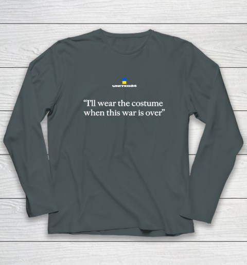 United24 Ukraine Shirt I'll Wear The Costume When This Long Sleeve T-Shirt 3