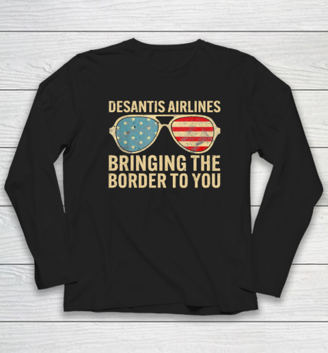Desantis Airlines Bringing The Border To You Retro USA Flag Long Sleeve T-Shirt