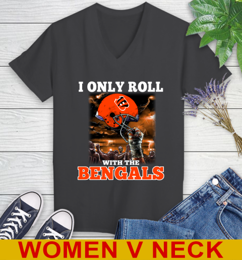 Cincinnati Bengals NFL Football I Only Roll With My Team Sports Women's V-Neck T-Shirt 8