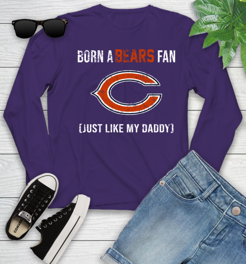 NFL Chicago Bears Football Loyal Fan Just Like My Daddy Shirt Youth Long Sleeve 4
