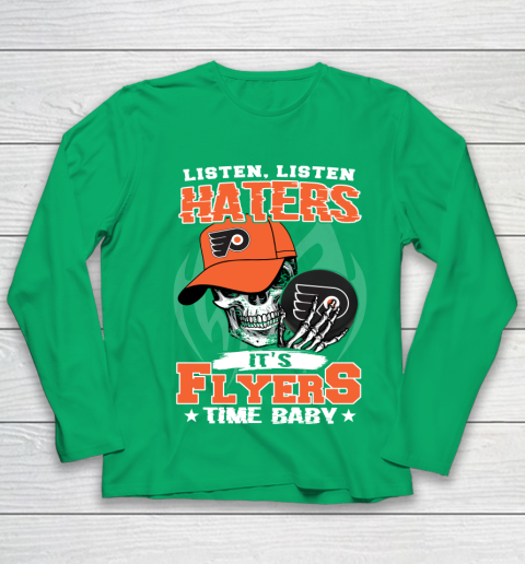 Listen Haters It is FLYERS Time Baby NHL Youth Long Sleeve 4