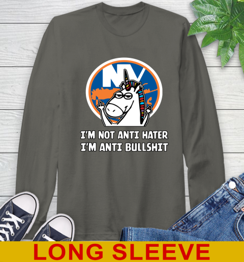 New York Islanders NHL Hockey Unicorn I'm Not Anti Hater I'm Anti Bullshit Long Sleeve T-Shirt 8