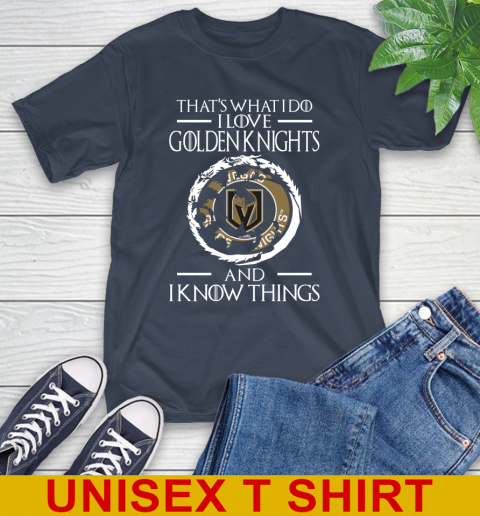 Vegas Golden Knights NHL Hockey That's What I Do I Love My Team And I Know Things Game Of Thrones 3